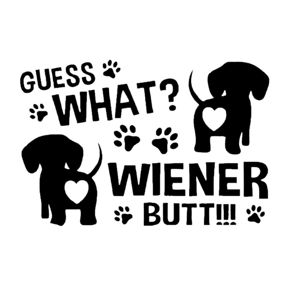 Black 5.5Wx3.6H Guess What Weiner Butt funny Premium permanent vinyl decal